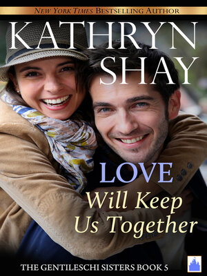 cover image of Love Will Keep Us Together